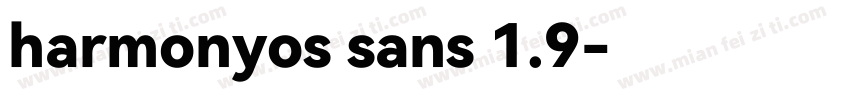 harmonyos sans 1.9字体转换